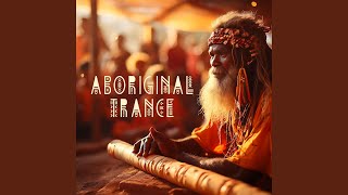 Aboriginal Trance [upl. by Norling]