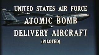 USAF Atomic Bomb Delivery Aircraft 1950s Film  B29 B36 B45 B47 B50 B52 F84 F86 KC97 C124 [upl. by Trotta]