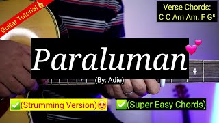 Paraluman  Adie Super Easy Chords😍  Strumming Version  Guitar Tutorial [upl. by Bowden893]