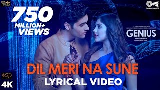 Dil Meri Na Sune  Genius  Atif Aslam  Himesh Reshammiya  2018 [upl. by Atinnor418]