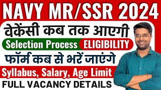 Navy SSR MR New Vacancy 2024  Navy MR Syllabus Salary Selection Process Age Limit Form Fill UP [upl. by Stag]