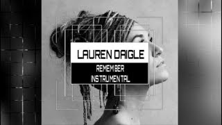 Lauren Daigle  Remember  Instrumental Karaoke Track with Lyrics [upl. by Tamarra92]