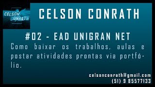 EAD 2  Plataforma UNIGRAN NET  Como baixar os trabalhos aulas e postar as atividades prontas [upl. by Gruchot]