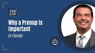 Why is a Prenuptial Agreement Important in Florida [upl. by Hoeve]