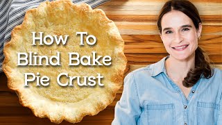 Blind Bake Pie Crust With NO Slipping  AMAZING HACK amp RECIPE [upl. by Ardnekahs]