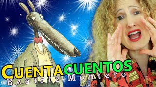 EL LOBO HA VUELTO  Cuentos infantiles de 3 a 6 años  CUENTACUENTOS Beatriz Montero [upl. by Aitam295]