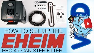 How To Set Up the Eheim Pro 4 Canister Filter  BigAlsPetscom [upl. by Allyson]