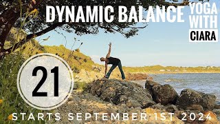 DAY 21 DYNAMIC BALANCE  21Day Yoga Journey with Ciara [upl. by Ahsilaf]